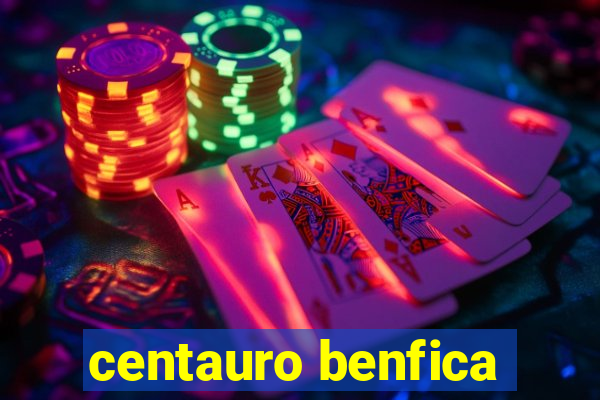 centauro benfica